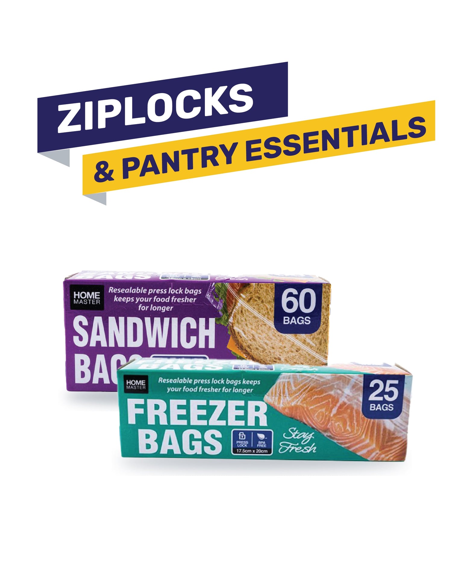 ZIPLOCK & PANTRY ESSENTIALS